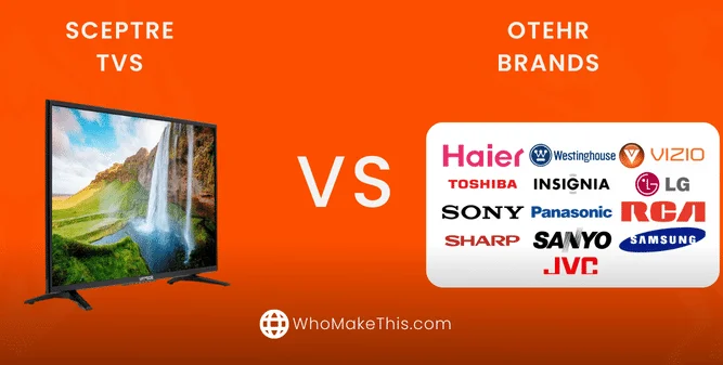 Sceptre TVs vs other brands