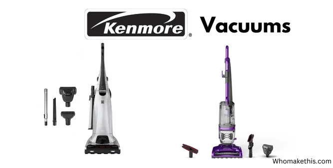 Where are Kenmore Vacuums Made