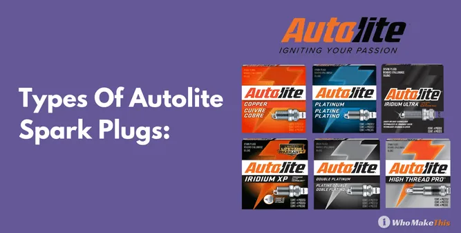 Types Of Autolite Spark Plugs
