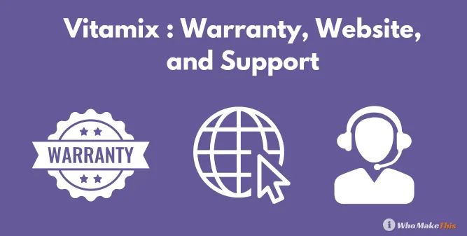 Vitamix _ Warranty, Website, and Support