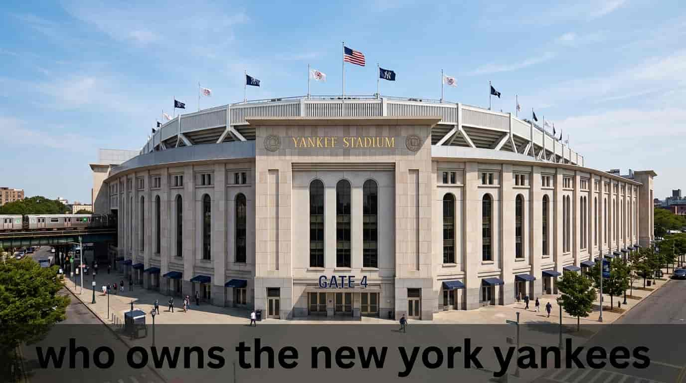 Who Owns the New York Yankees