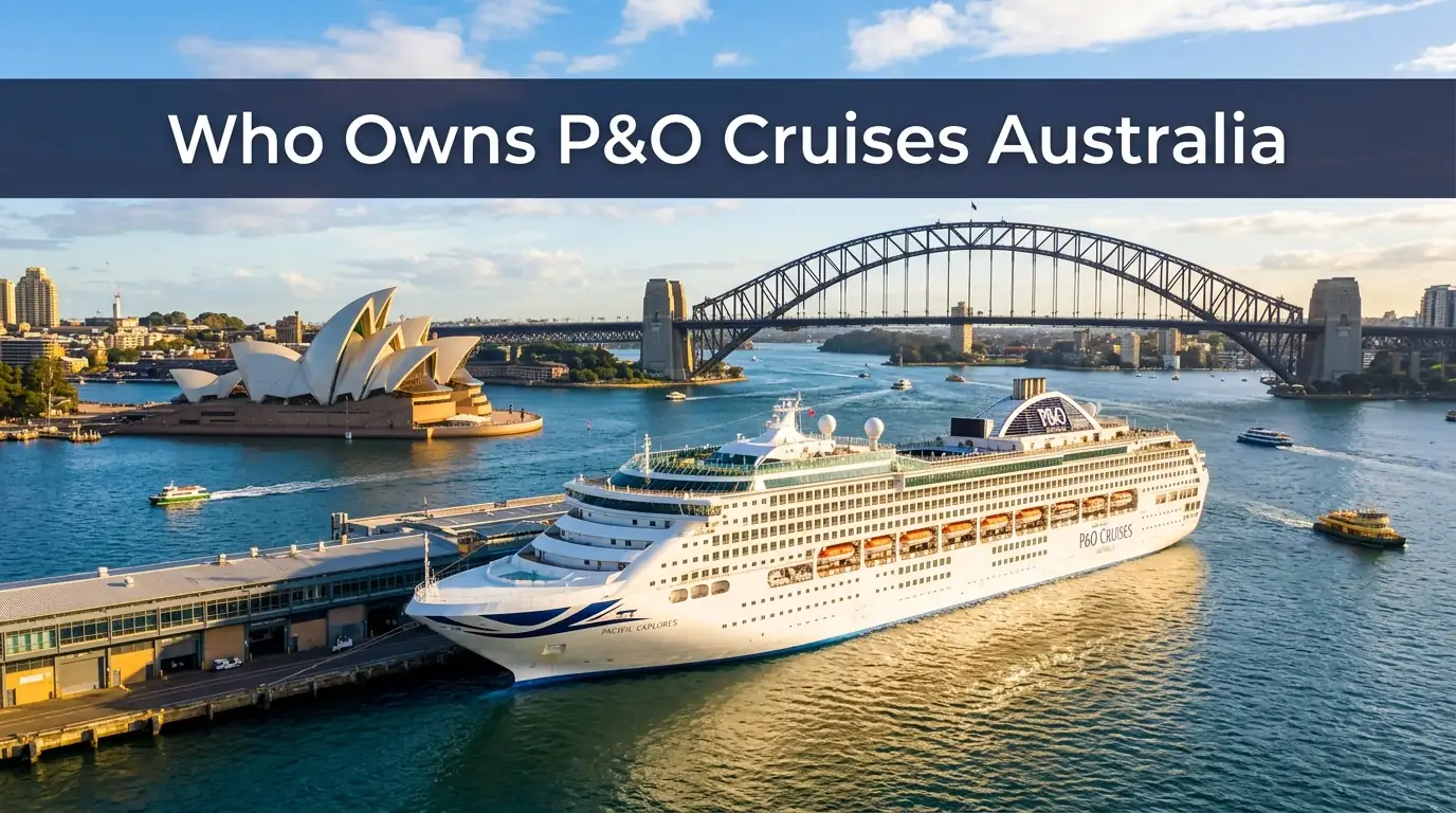 Who Owns P&O Cruises Australia